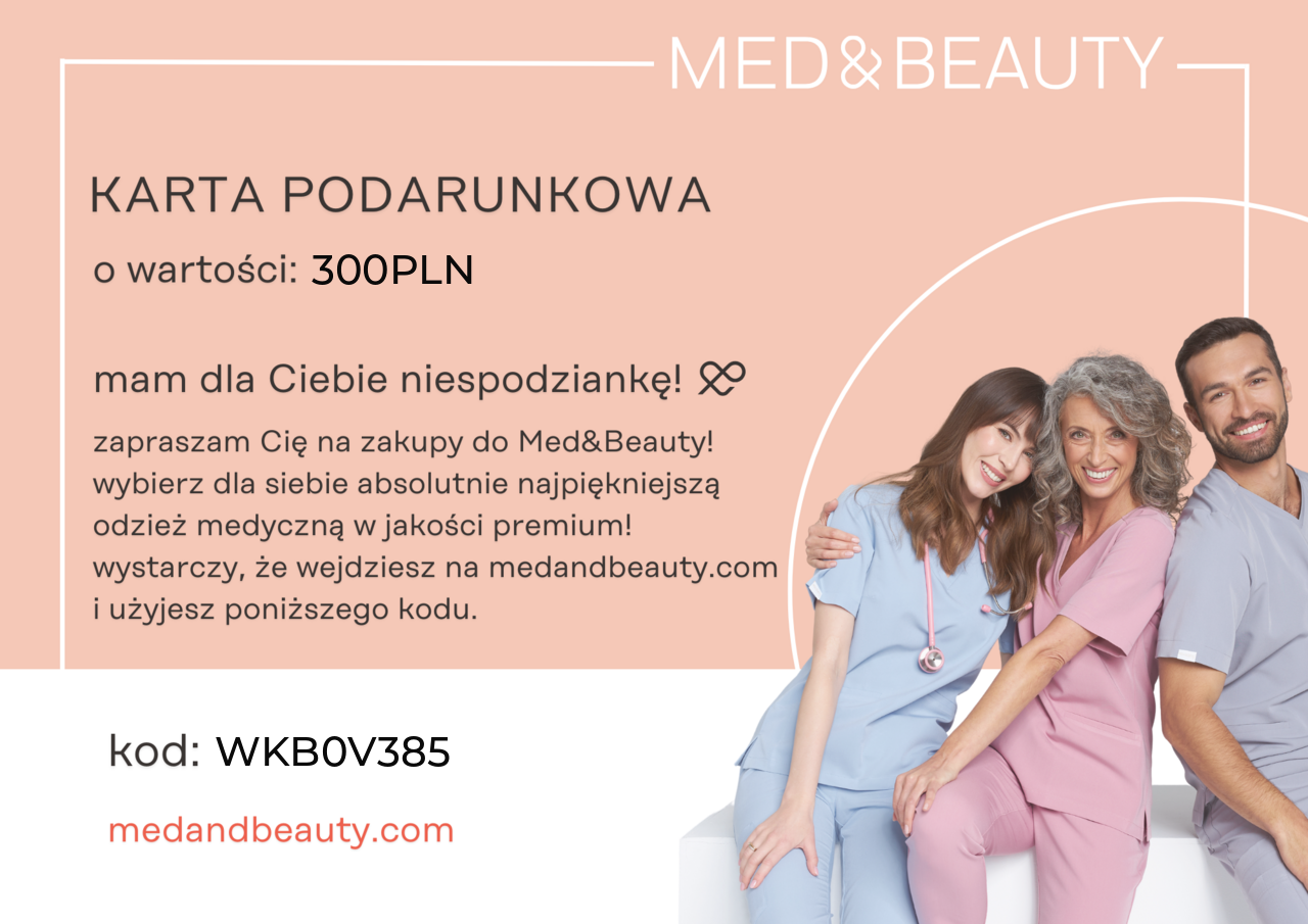 Karta podarunkowa Med&Beauty o wartości 300 PLN z kodem rabatowym na odzież medyczną premium.